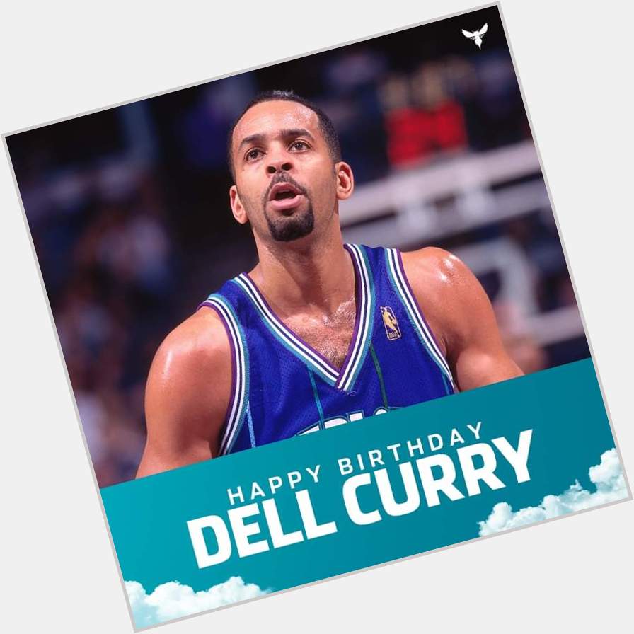 Happy 58th Birthday To Dell Curry 