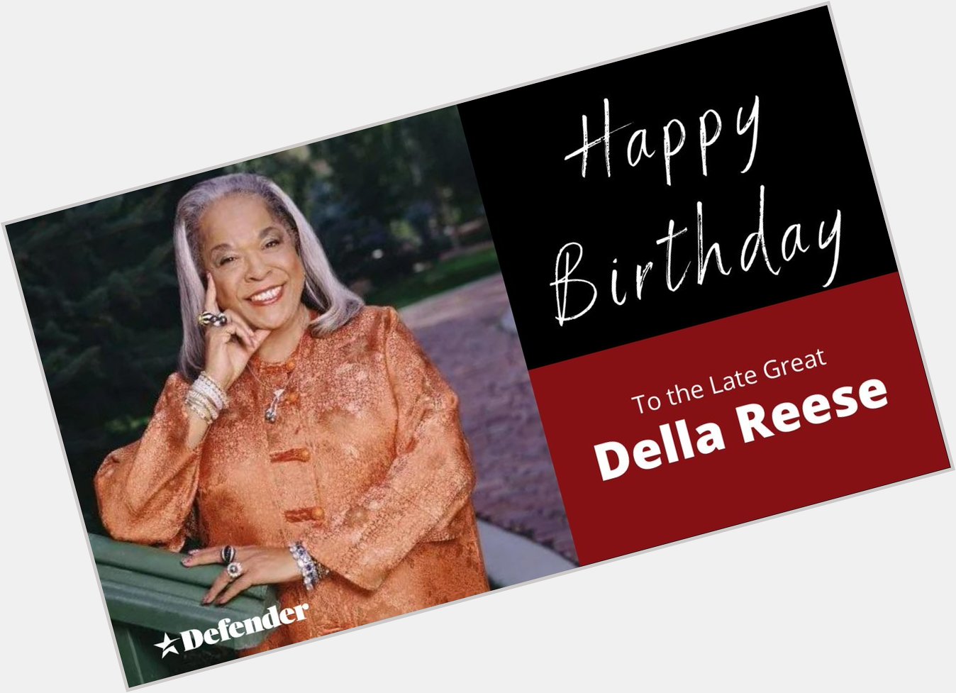 We were all truly Happy Heavenly Birthday, Della Reese. 