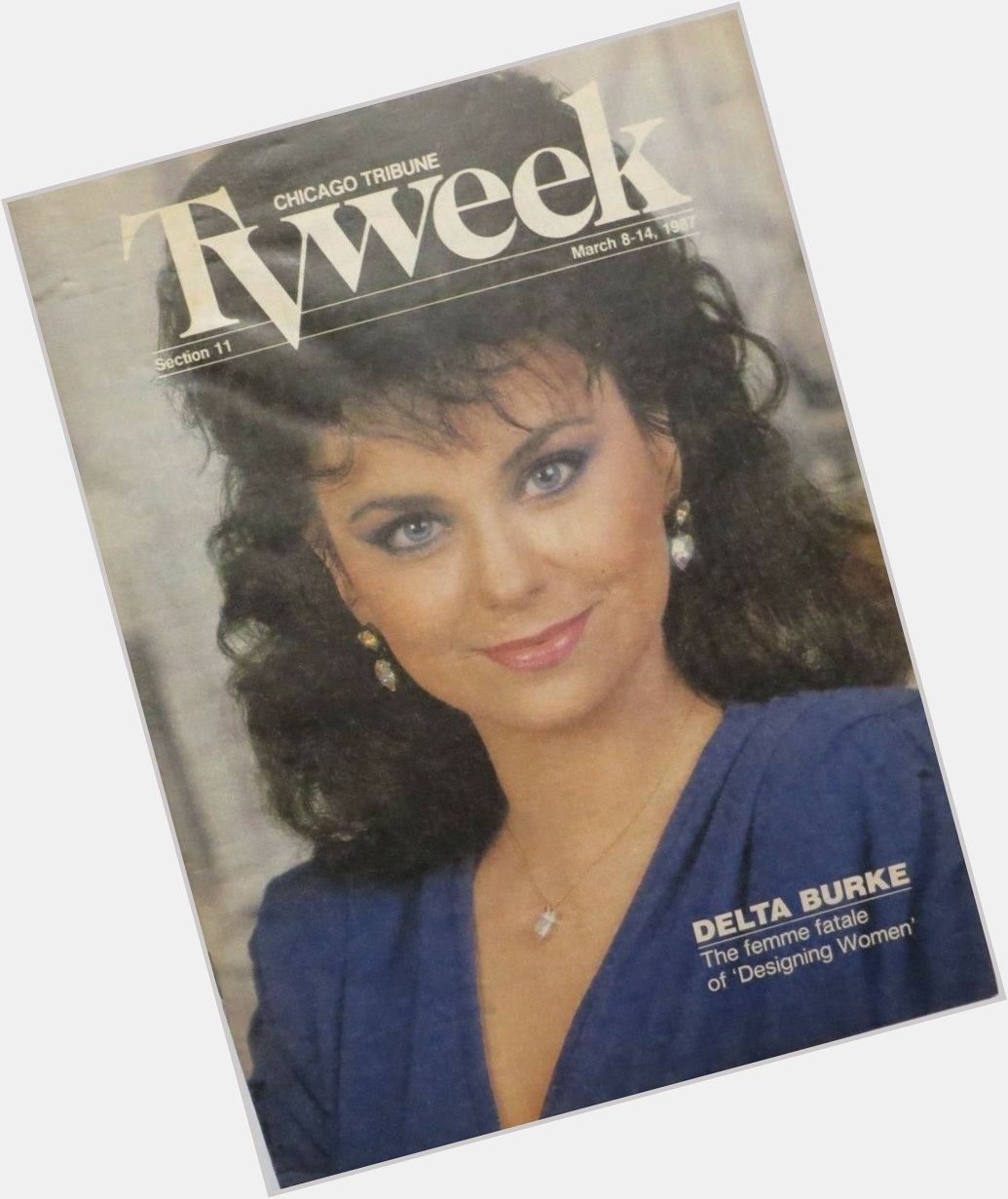 Happy Birthday to Delta Burke, born on this day in 1956
Chicago Tribune TV Week.  March 8-14, 1987 