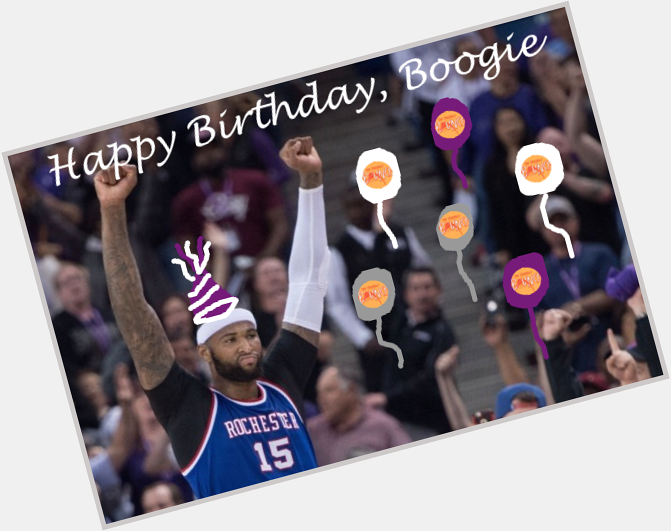 Happy Birthday to our friend, DeMarcus Cousins  