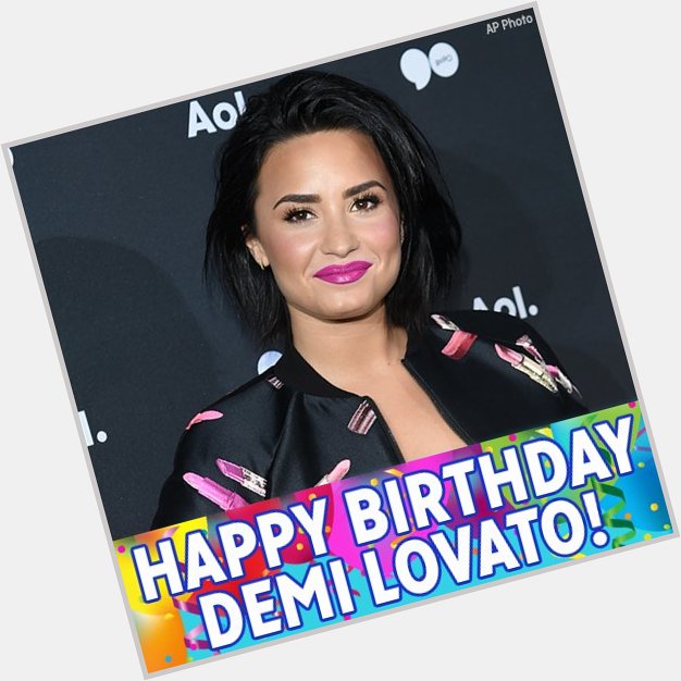 Happy Birthday to singer and songwriter Demi Lovato! 