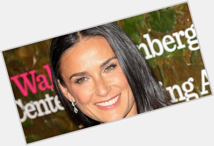  Happy 52nd Birthday to Demi Moore! 