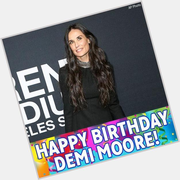 Happy Birthday, Demi Moore! 