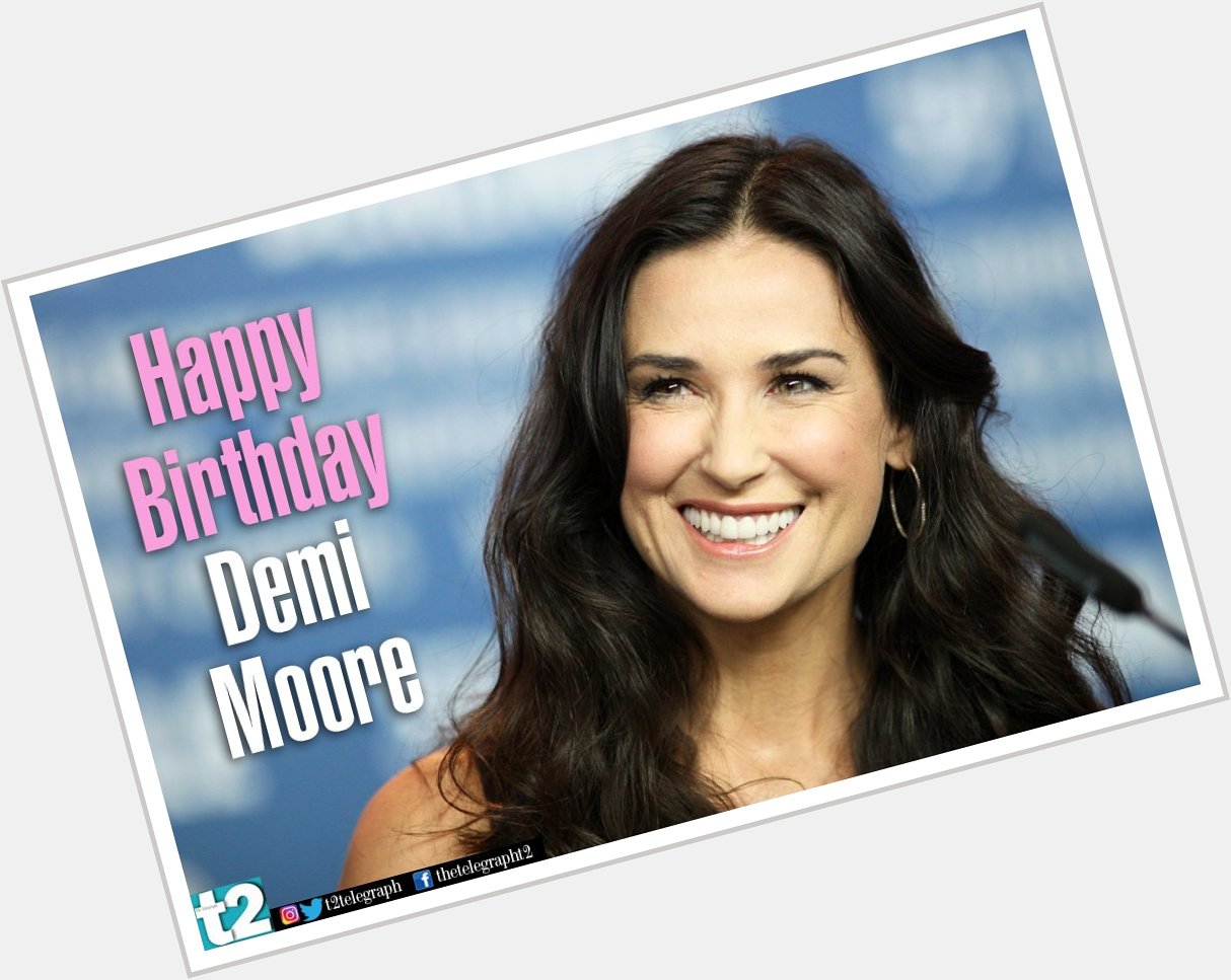 Happy birthday, Demi Moore! 57 ain t got nothing on you! 