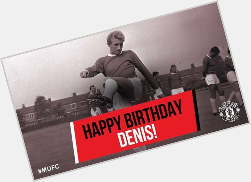Happy Birthday Denis Law 