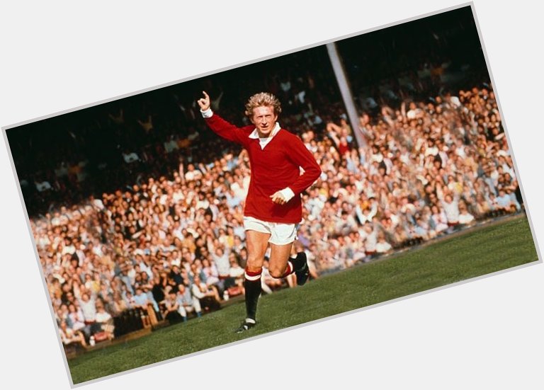 Happy birthday to the king, Denis Law! 