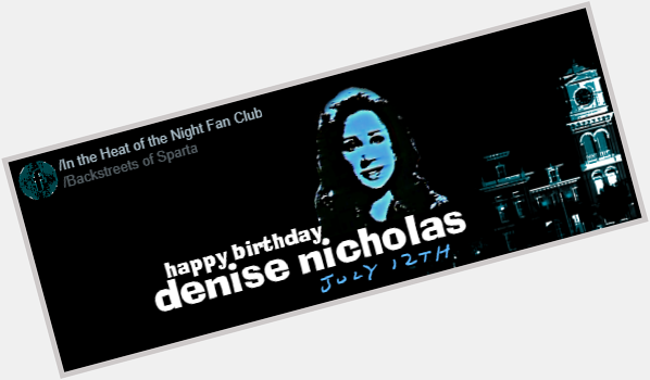 Wishing Denise Nicholas a very Happy today!  