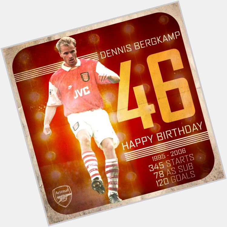 Happy 46th Birthday Dennis Bergkamp:

Eredivisie
Europa League (2)
Premier League (3)
FA Cup (4)
Community Shield (3) 