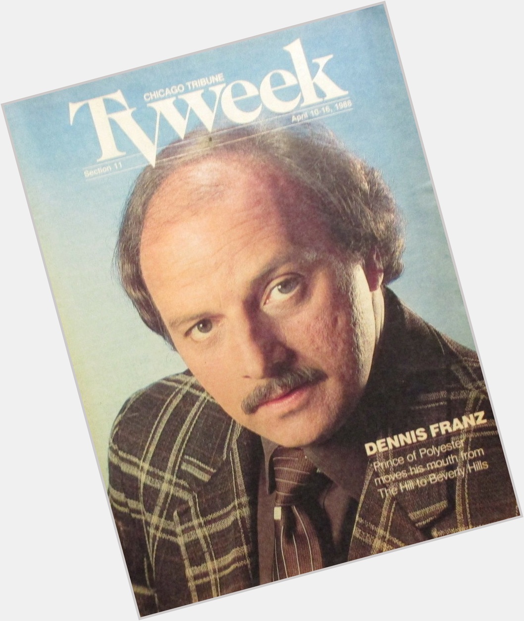 Happy Birthday to Chicago\s own Dennis Franz
Born on this date in 1944.
Chicago Tribune TV Week.  April 10-16, 1988 