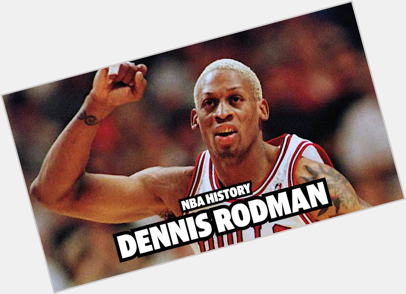 \"The greatest rebounder we have ever seen.\"

Happy Birthday to Dennis Rodman! 
