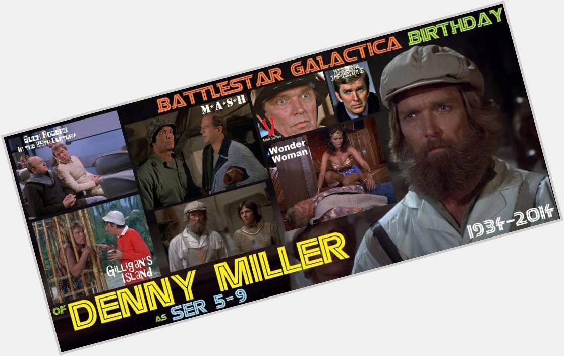 4-25 Happy birthday to the late Denny Miller.  