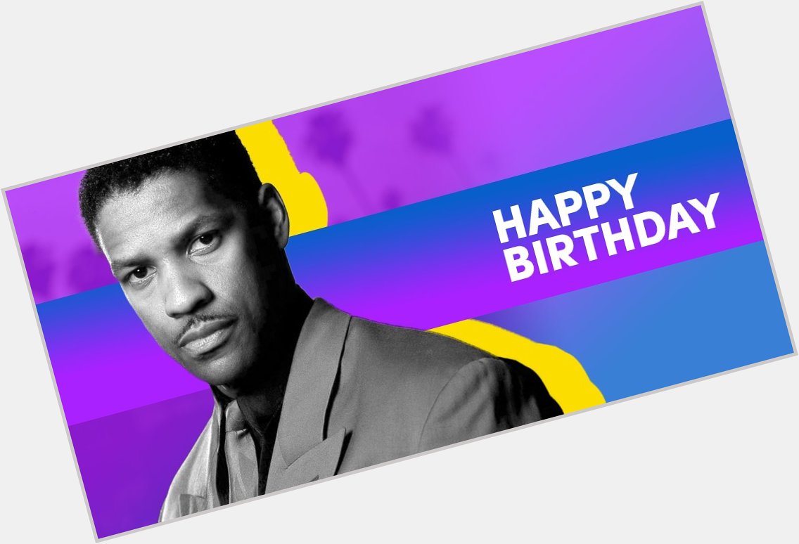Happy birthday to one of Hollywood s finest actors, Denzel Washington. 