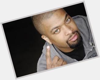 Happy birthday to comedian Deray Davis who turns 46 years old today 