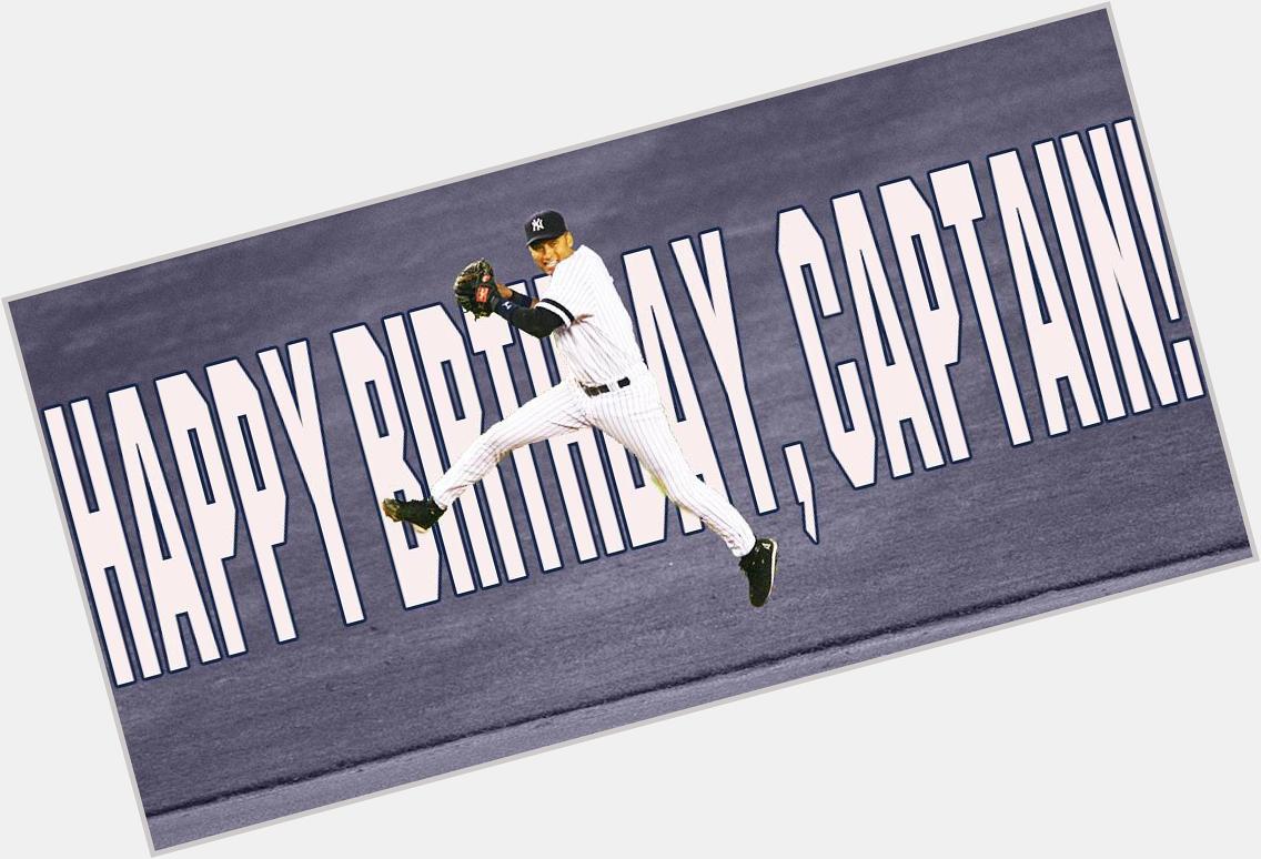 Happy birthday to the shortstop, number 2, Derek Jeter, number 2. 