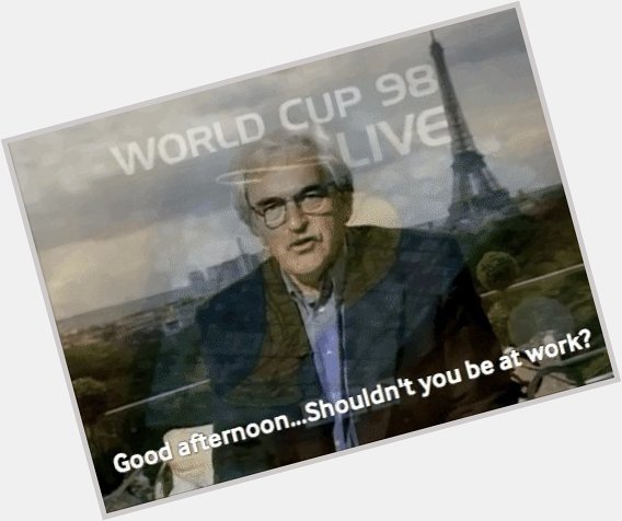 Happy birthday Des Lynam. Any excuse to celebrate the best ever opening line to a live broadcast.

