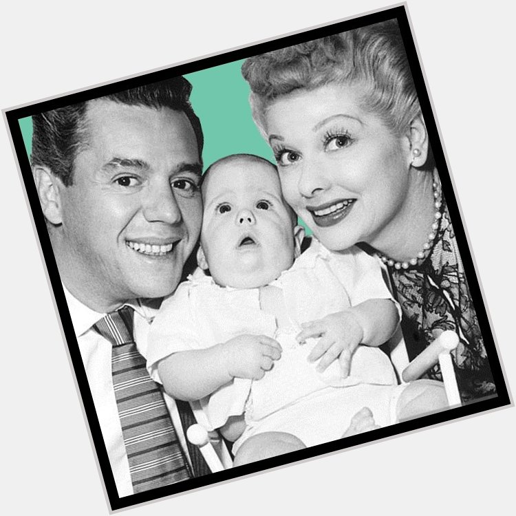 Happy Birthday, Desi Arnaz, Jr.! 