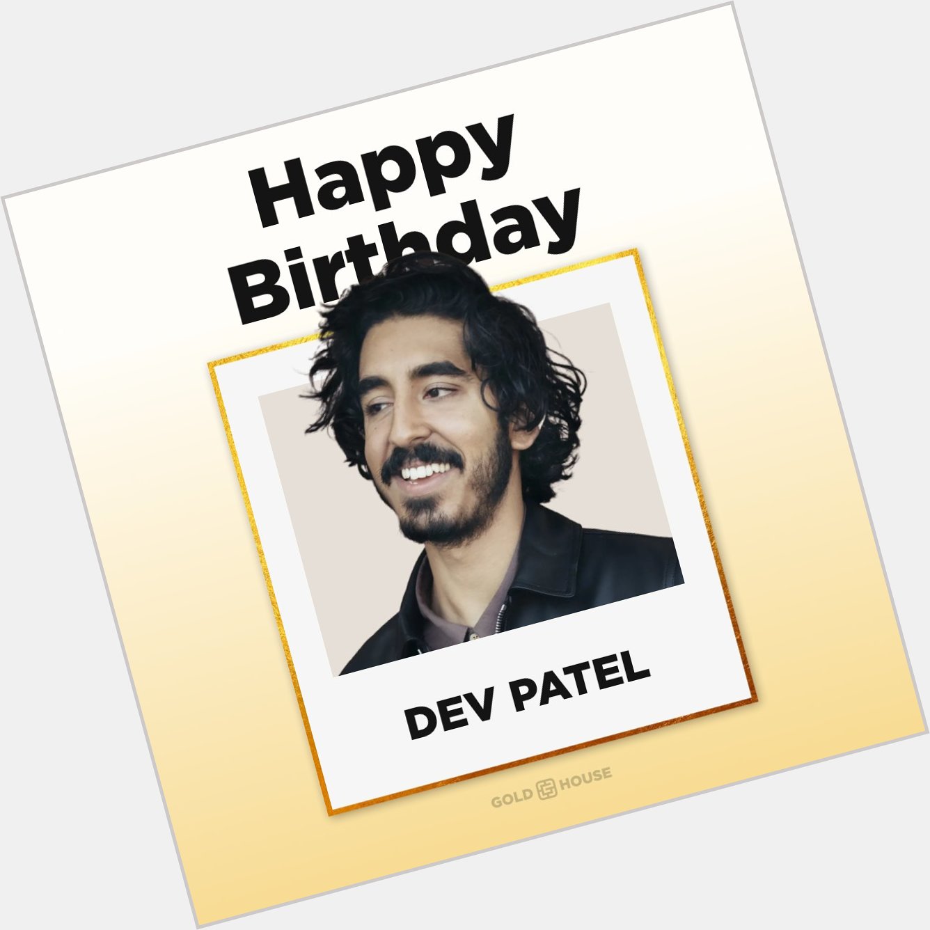 Happy birthday, Dev Patel! 