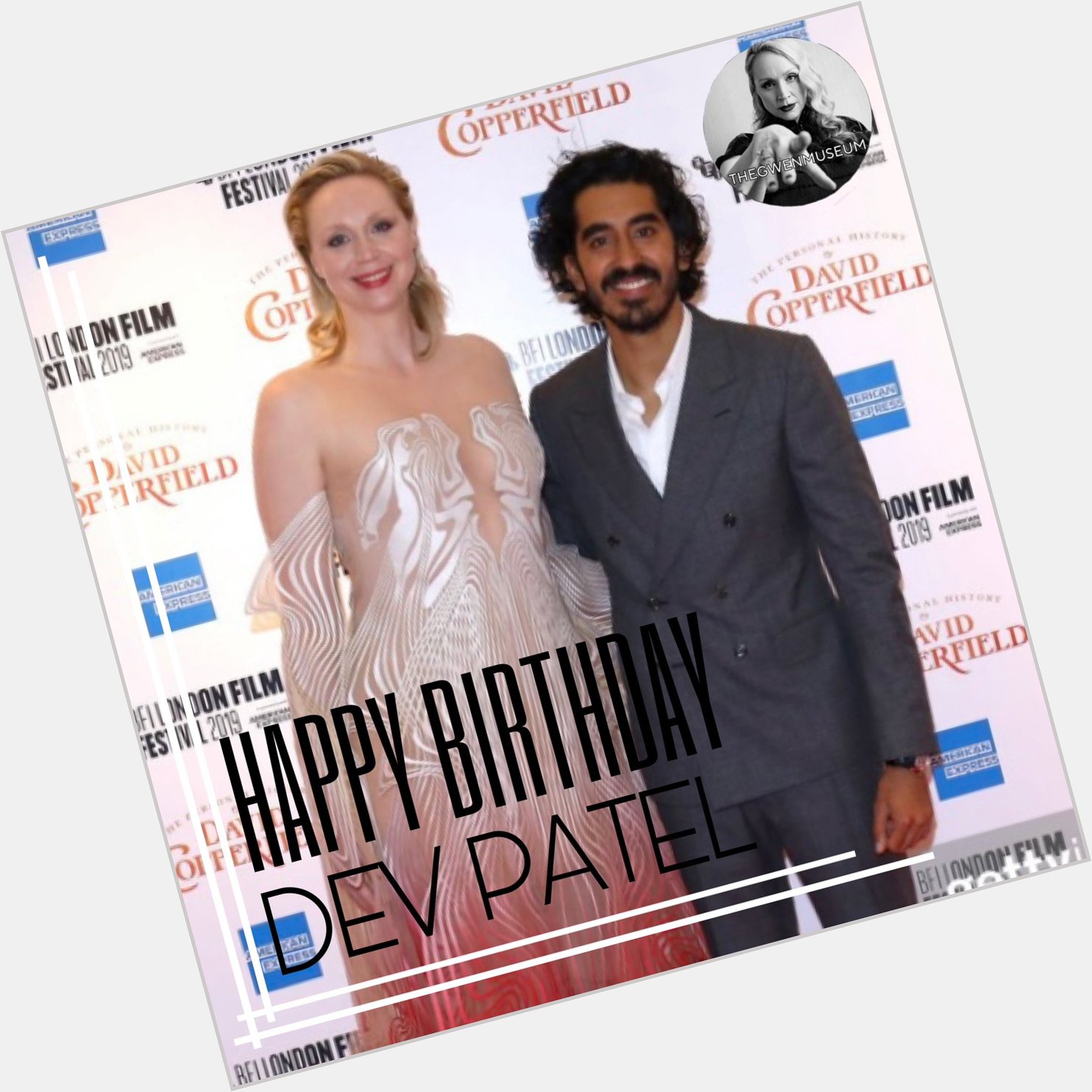 Happy birthday to Gwen s Copperfield co-star, Dev Patel! 