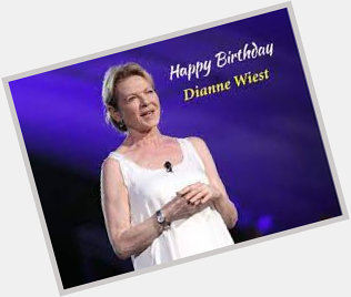  Happy Birthday Dianne Wiest!  