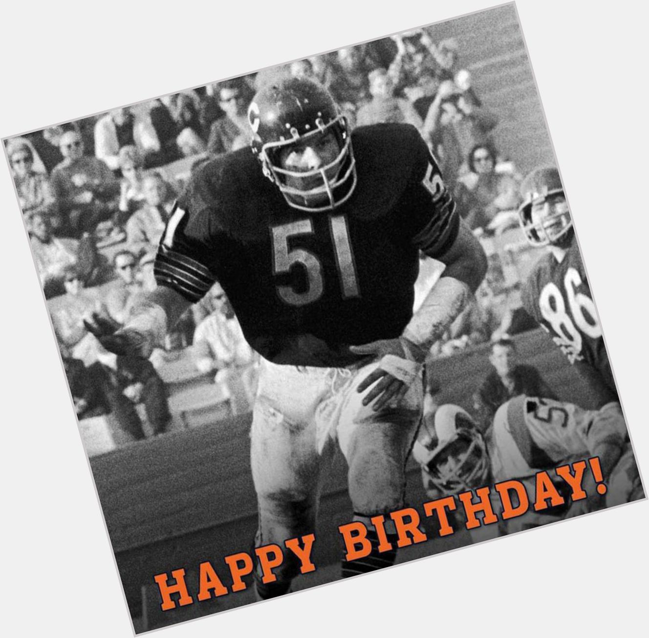   Happy Birthday to the legendary Dick Butkus born in on December 9, 1942. 