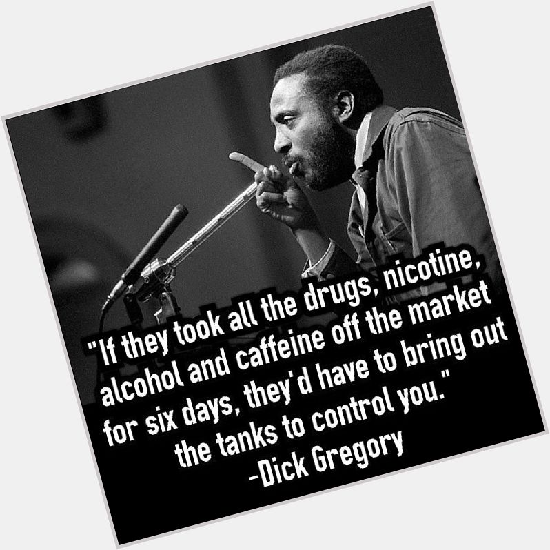 Dick Gregory would have been 85 years old today 
Happy birthday!  See more on  