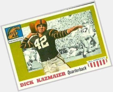  Happy Birthday Dick Kazmaier 