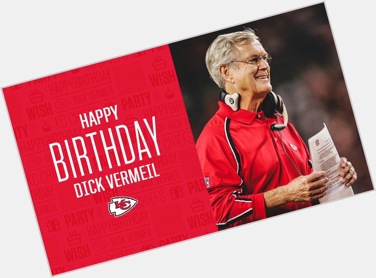 Happy Birthday, Dick Vermeil!  