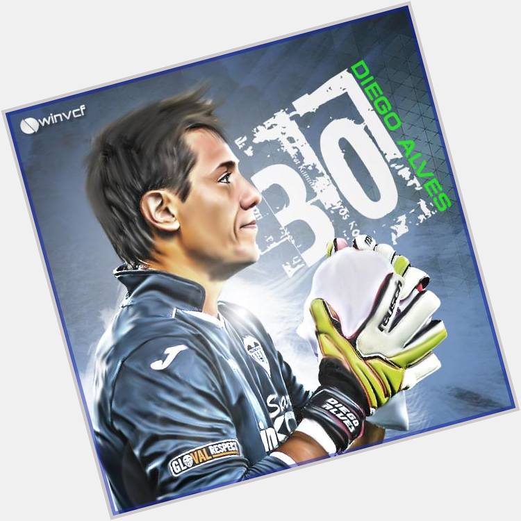 Happy birthday Diego Alves cc   best wishes and get well soon 