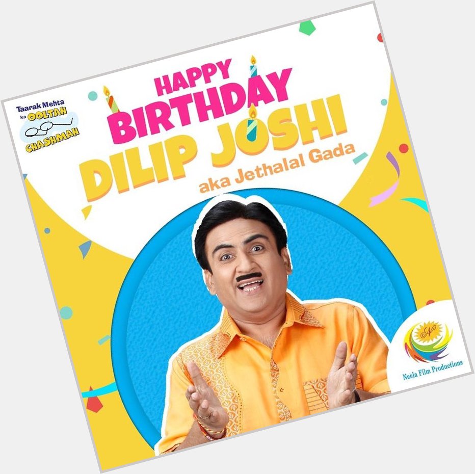 The real success 
Happy birthday To My Favourite The Evergreen Dilip Joshi Sir..   