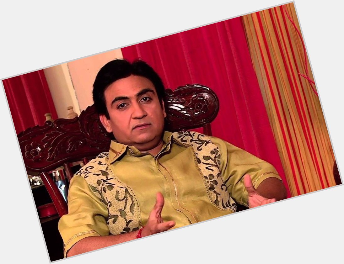 Happy Birthday Dilip Joshi Sir. Institution of acting. Mohanlal of Television.     