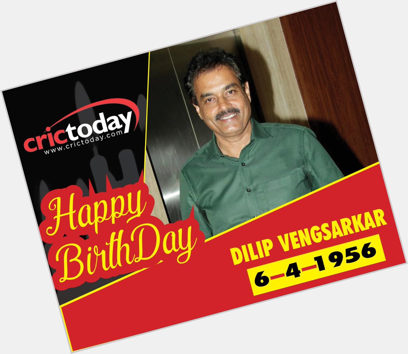  Happy Birthday Dilip Vengsarkar 