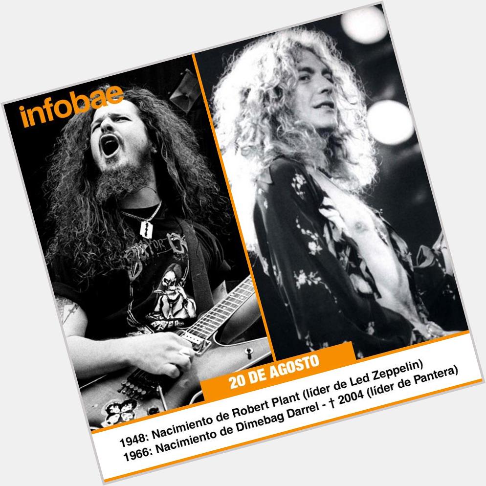 \" Happy Birthday Robert Plant (1948) & remembering Dimebag Darrell (1966 - 2004), an august the 20th 
