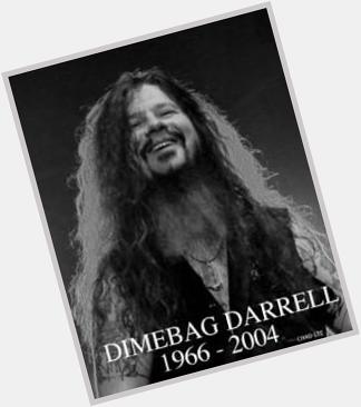 Happy Birthday, Dimebag Darrell. R.I.P, man. 