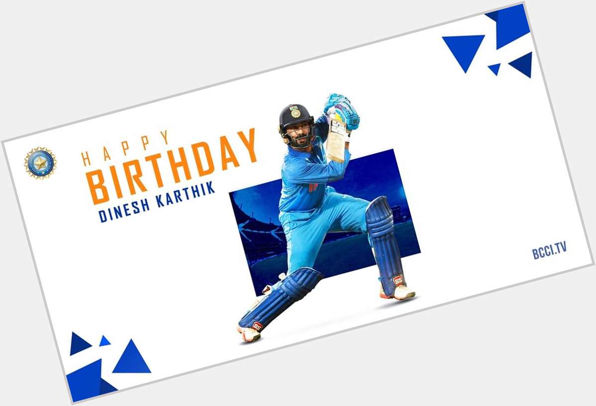 Happy Birthday, Dinesh Karthik  Wish you lots of happiness and success ahead    
