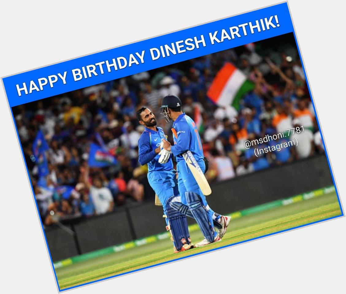 Happy Birthday Dinesh Karthik     