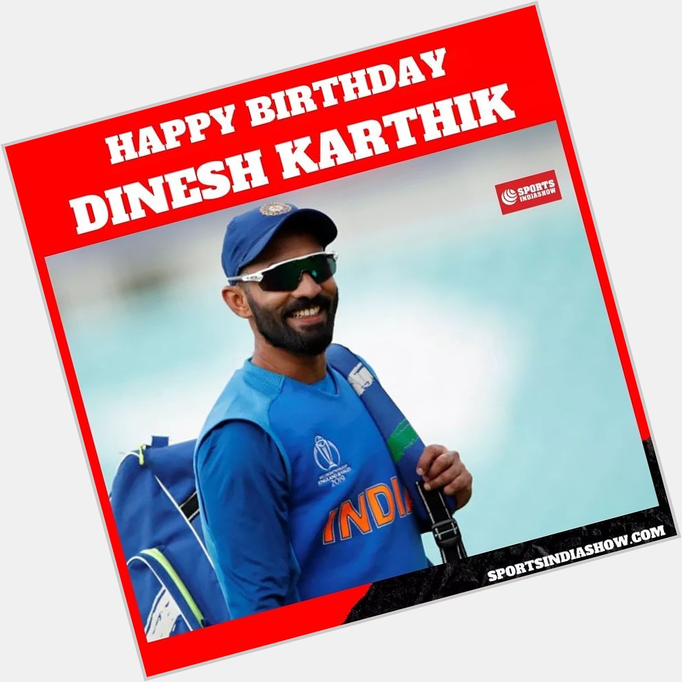 Wishing Dinesh Karthik ( ) a very Happy birthday  Have a good one!  