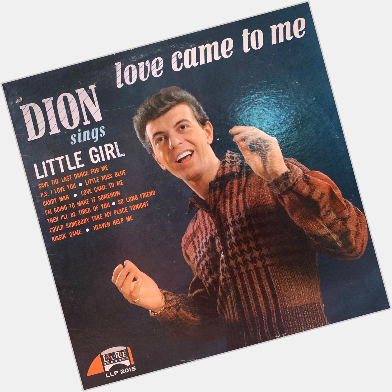 Happy 81st birthday to my all time favorite singer, Dion DiMucci!  