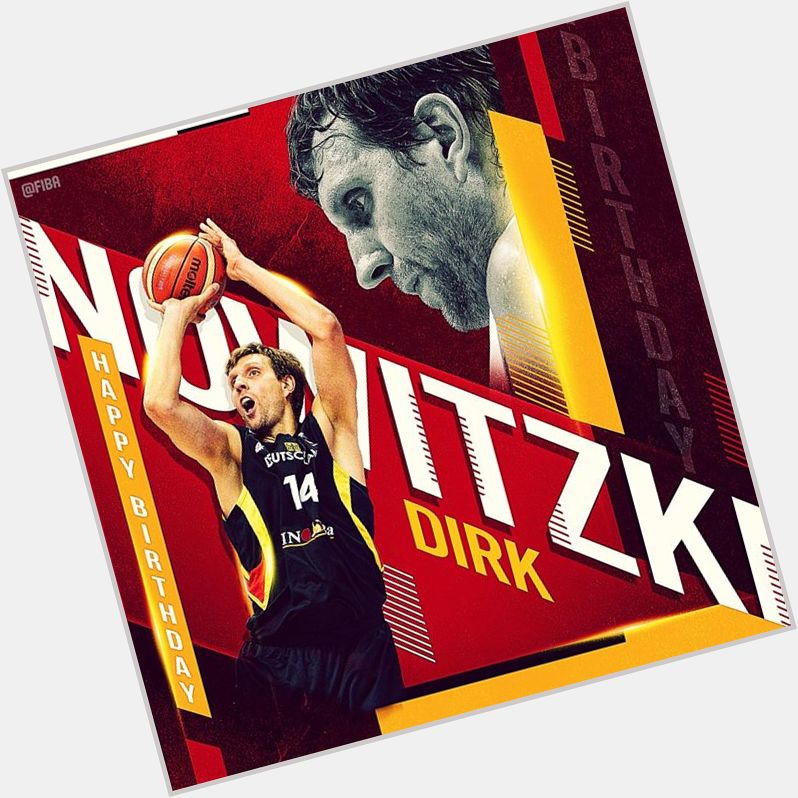    Join us in wishing 2002 medalist Dirk Nowitzki ( a Happy Birthday ! 