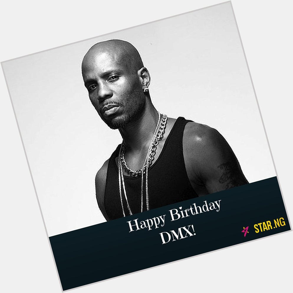 Happy Birthday DMX! 