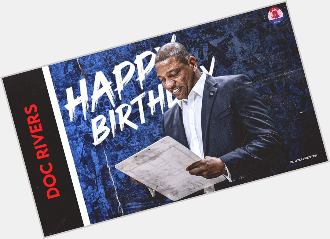 Join Sixers Nation in wishing Doc Rivers a happy 59th birthday!  