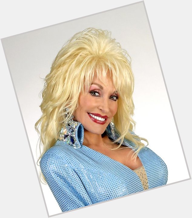 Happy Birthday to Dolly Parton ... 72 and still working 9 to 5. 