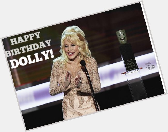 Happy Birthday Dolly Parton! 