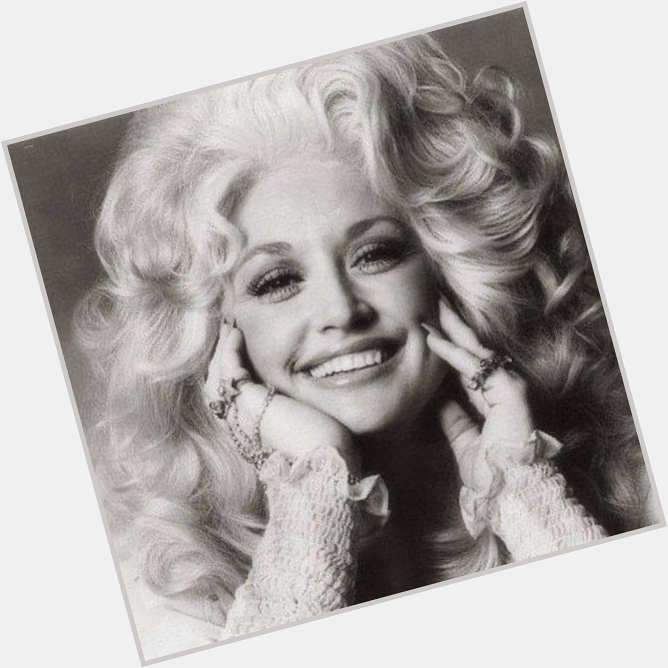  If you see someone without a smile, give \em yours! Happy Birthday Dolly Parton 