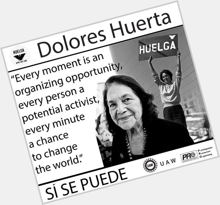 Happy 85th birthday, accomplished labor and civil rights leader Dolores Huerta! 