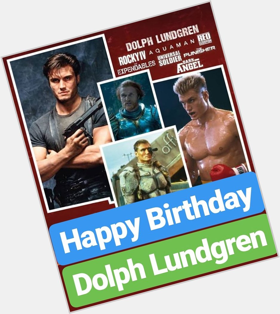 Happy Birthday 
Dolph Lundgren  