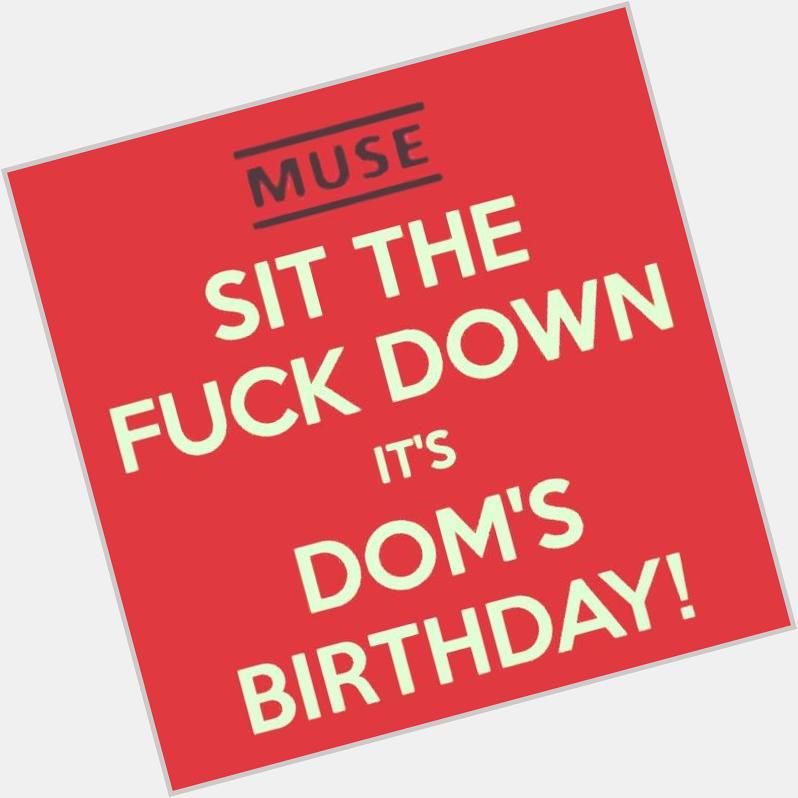 Happy Birthday Dom        