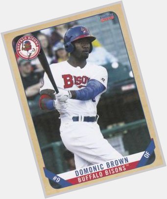 Happy 30th birthday to Domonic Brown, who hit .239, 7 HR, 41 RBI, for the 2016  