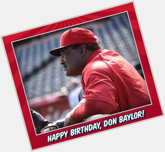 Happy birthday Don Baylor! You are the man! 