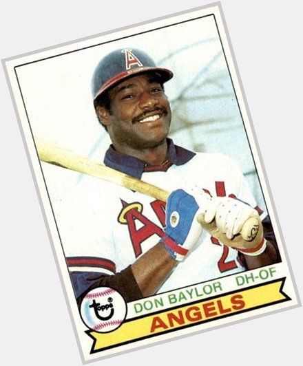 6/28/49 Happy 68th Birthday to Don Baylor! (1979 Topps) 