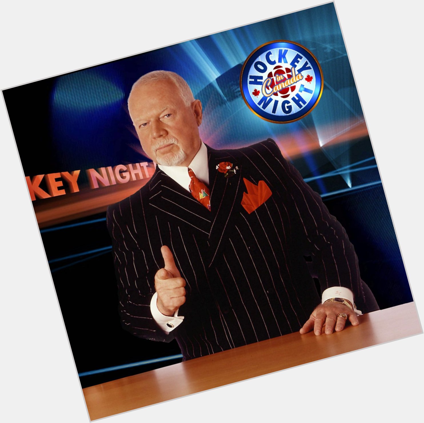 Happy 85th Birthday to the Canadian legend Don Cherry 